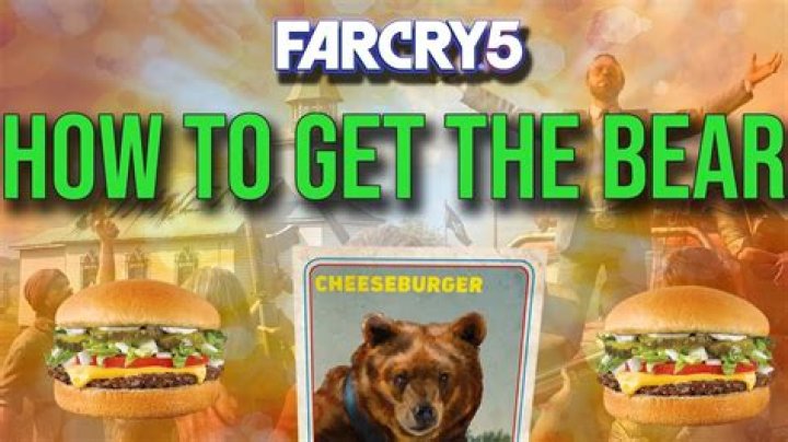 Far Cry 5 Cheeseburger: How to Get Cheeseburger Far Cry 5 Bear Companion