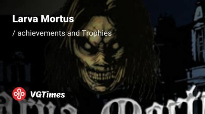 Larva Mortus Steam Achievements - GameRevolution