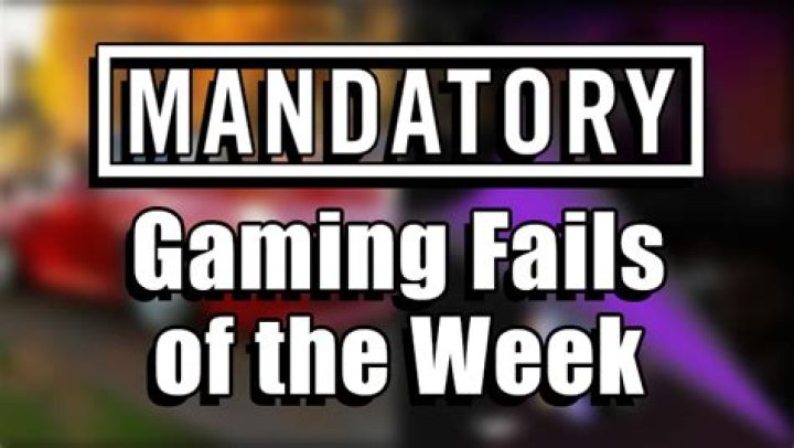 Mandatory Gaming Fails of the Week 8/16/2019