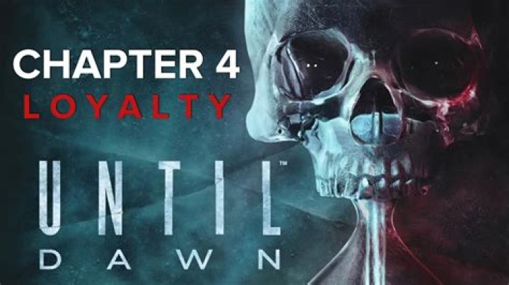 Until Dawn [GUIDE] CHAPTER 4 - LOYALTY (VIDEO)