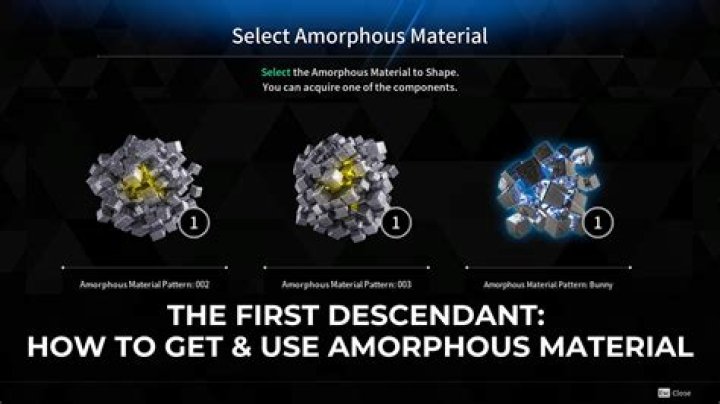 The First Descendant Amorphous Material: How to Get Descendants Components