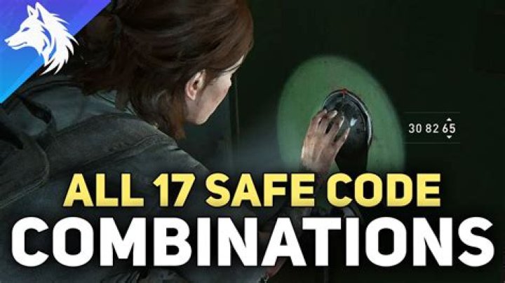 All Safe Codes and Combination Codes in The Last of Us 2 Unlock Guide