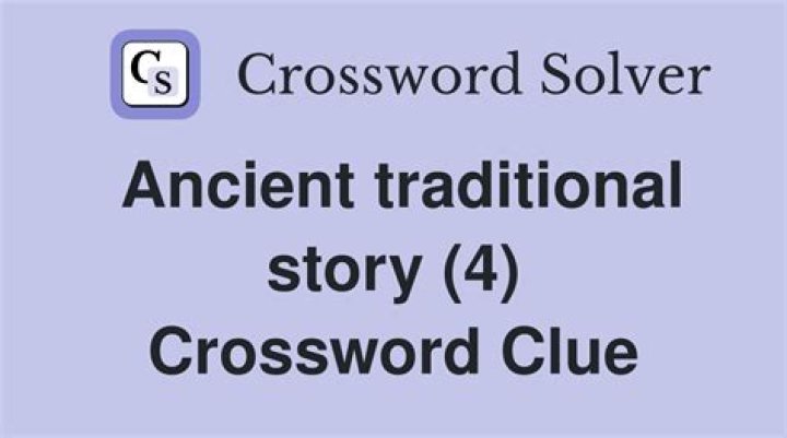 Ancient story crossword clue answer