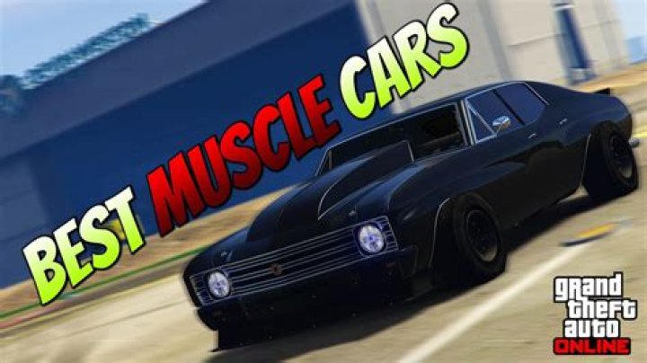 Best Muscle Cars in GTA 5
