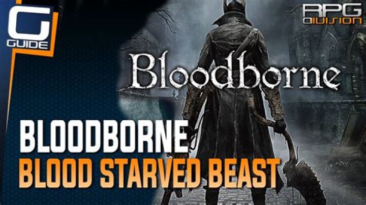Tips To Easily Defeat Blood-Starved Beast In Bloodborne