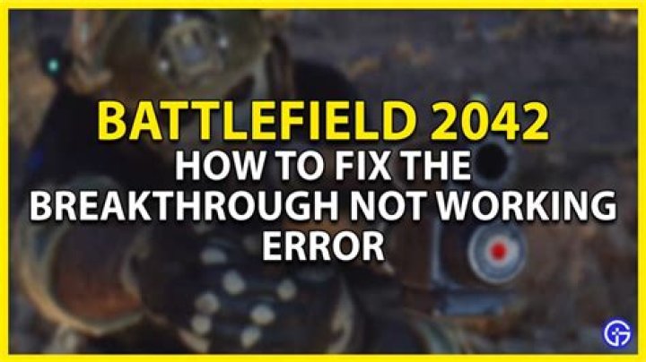 Battlefield 2042 Breakthrough Not Working Error Fix