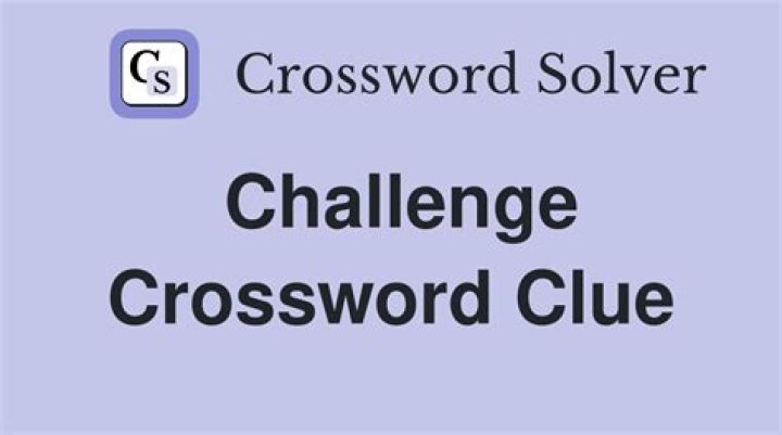 Challenge crossword clue answer