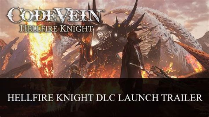 Code Vein: Hellfire Knight Launch Trailer released