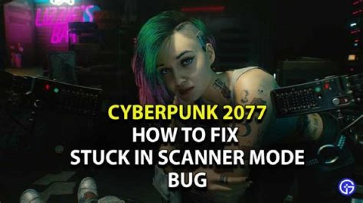 Cyberpunk 2077 Stuck In Scanning Mode Bug Fix