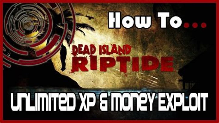 Dead Island Riptide: Duplicate Weapons, Unlimited XP & Money Guide