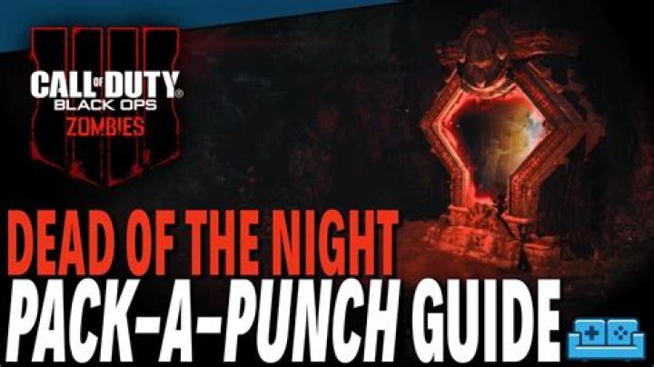 Dead Of The Night Pack A Punch Guide - Black Ops 4 Zombies