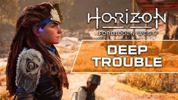 How To Complete The Deep Trouble Quest In Horizon Forbidden West?