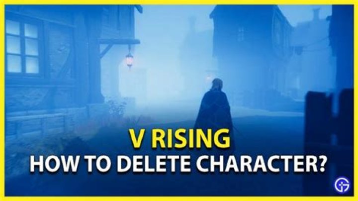 V Rising - How To Delete Character? (Answered)