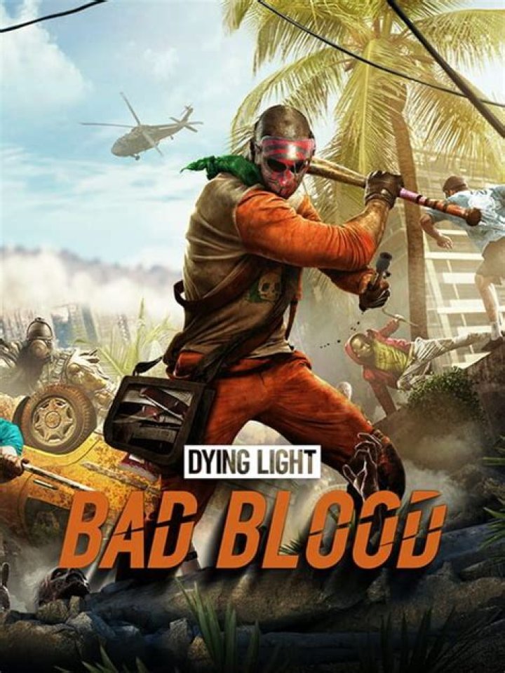 Dying Light: Bad Blood: what happens when battle royale meets parkour and zombies?