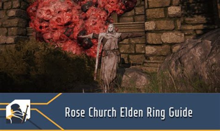 
Elden Ring: How to Find the Rose Church