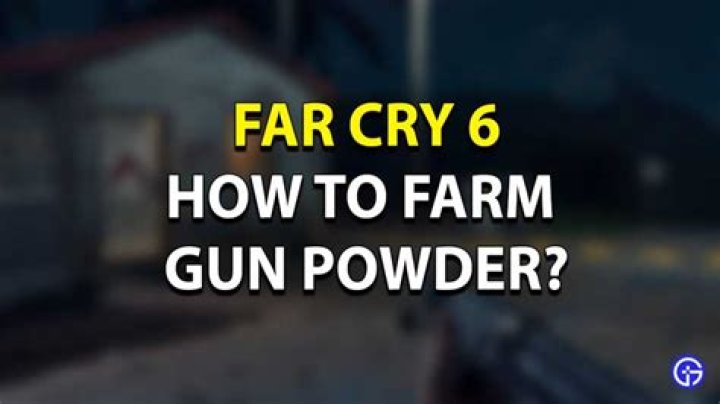 How to Farm Gun Powder in Far Cry 6
