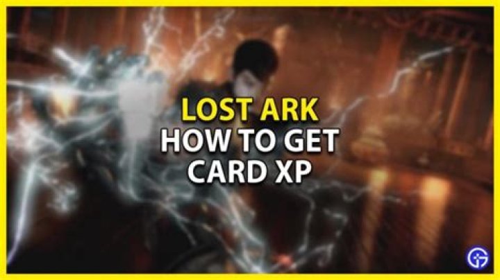 How To Get Card XP In Lost Ark