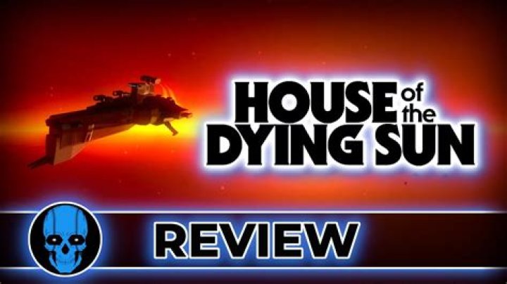 House of the Dying Sun review