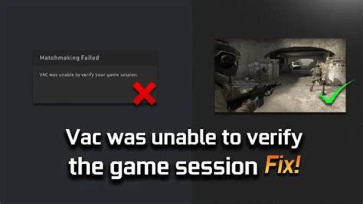 How to fix VAC Was Unable to Verify Your Game Session Error in CS:GO