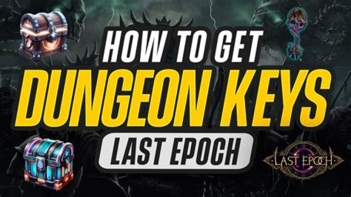 How to Get Dungeon Keys in Last Epoch
