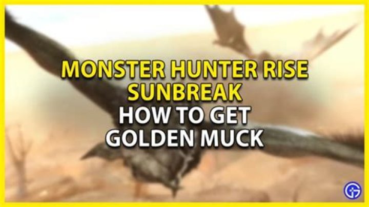 How to get Golden Muck in Monster Hunter Rise Sunbreak