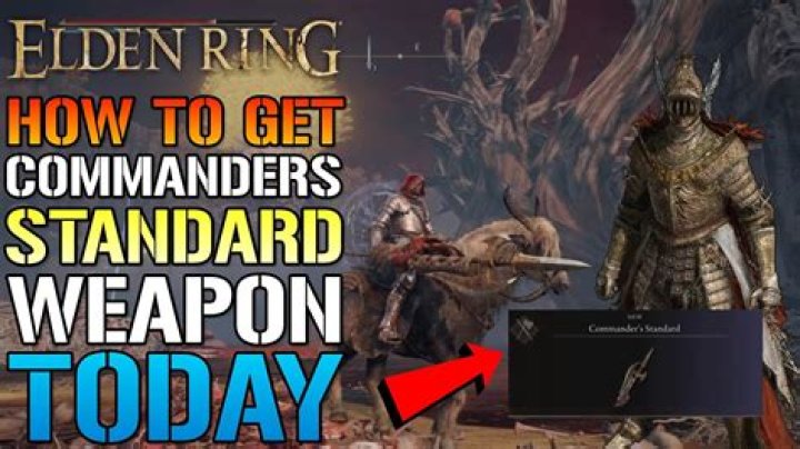 How to get the Commander's Standard in Elden Ring