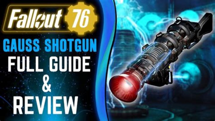 How to get the Gauss Shotgun in Fallout 76