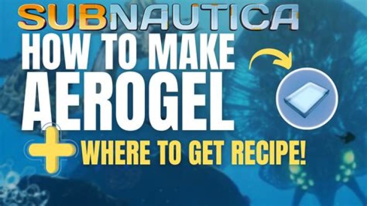 How to make Aerogel in Subnautica
