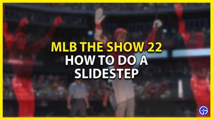 How To Do A Slidestep In MLB The Show 22