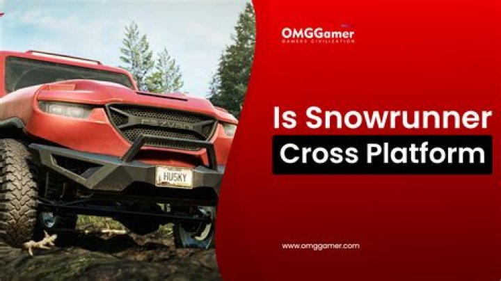 Is SnowRunner cross platform? - Gamepur