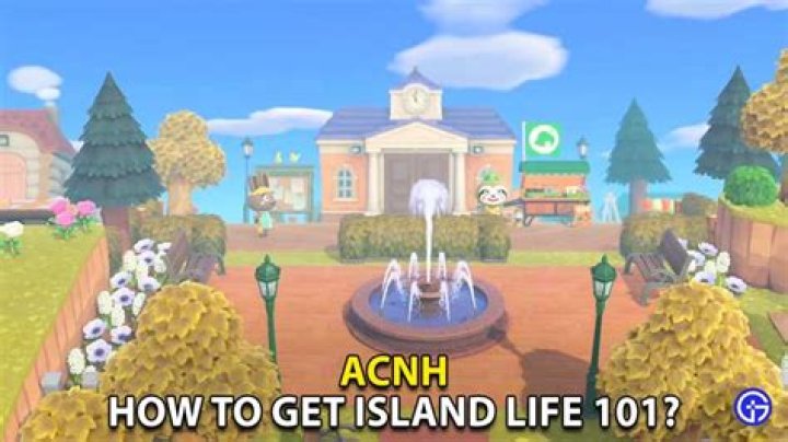 ACNH: How To Get Island Life 101?