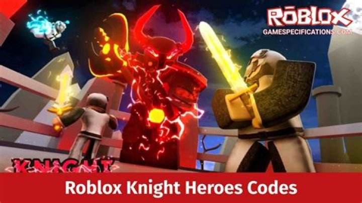 Knight Heroes Codes Roblox (February 2022)