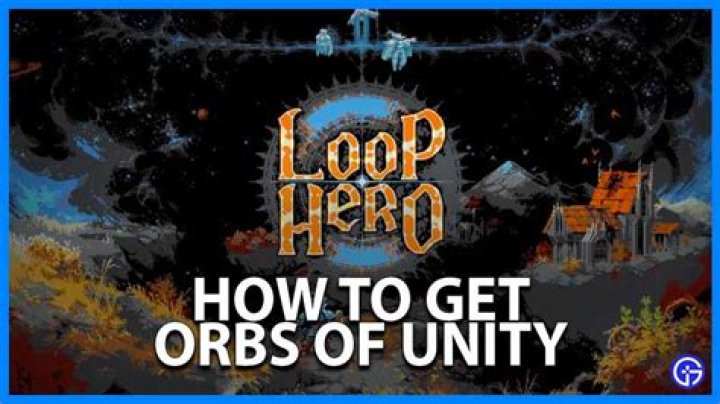 Loop Hero: How To Get Orbs Of Unity