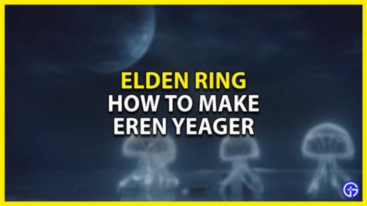 How To Make Eren Yeager In Elden Ring