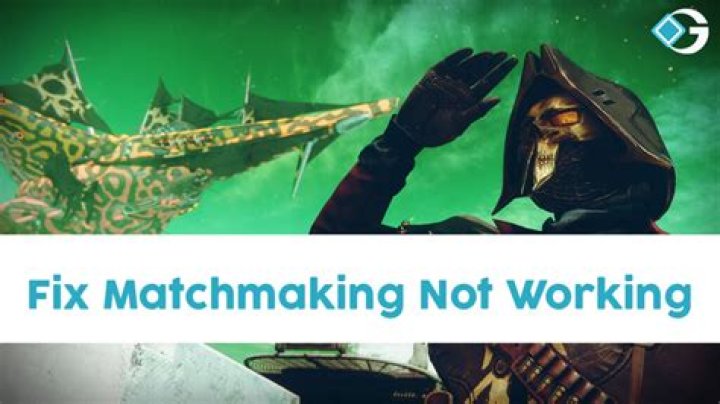 Destiny 2 Matchmaking Not Working (2022)