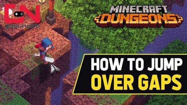 How Do I Jump Over Gaps in Minecraft Dungeons?