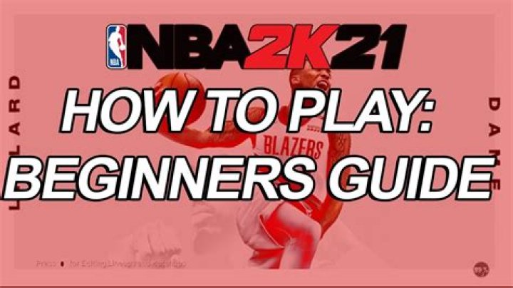 NBA 2K21: Beginner's Guide | Everything To Get You Started