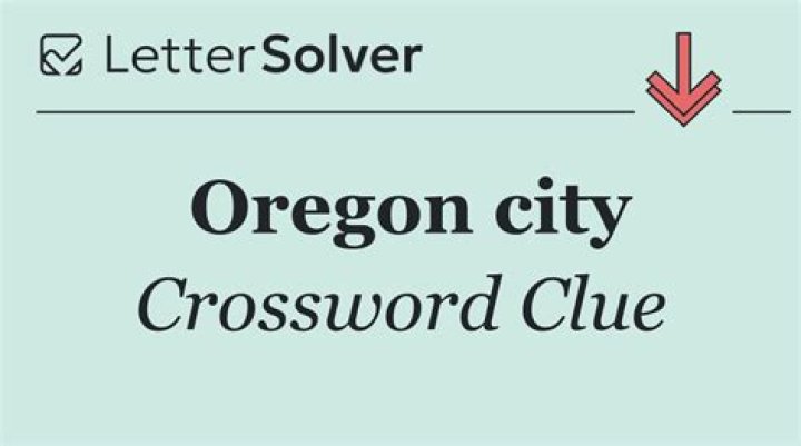 Oregon city Crossword Clue and Answer