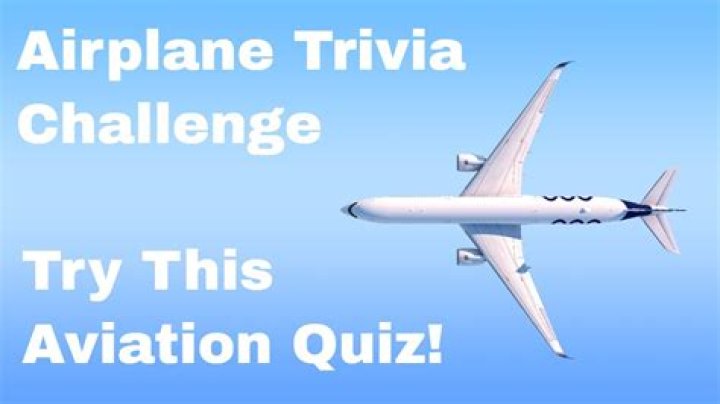 plane trivia Quiz