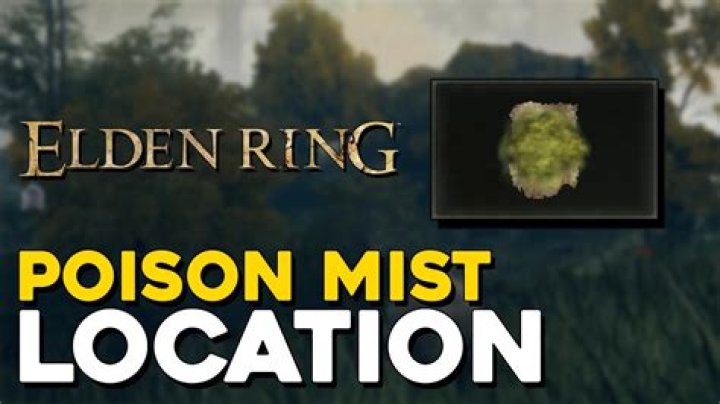 Elden Ring - Where To Get Poison Mist?