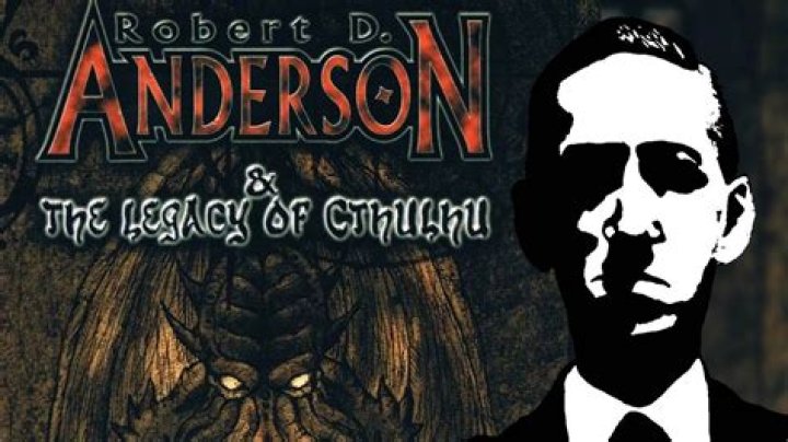 Robert D. Anderson & the Legacy of Cthulhu (2007)