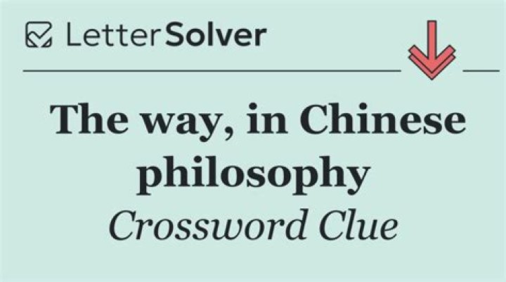 "The way," in Chinese philosophy crossword clue answer