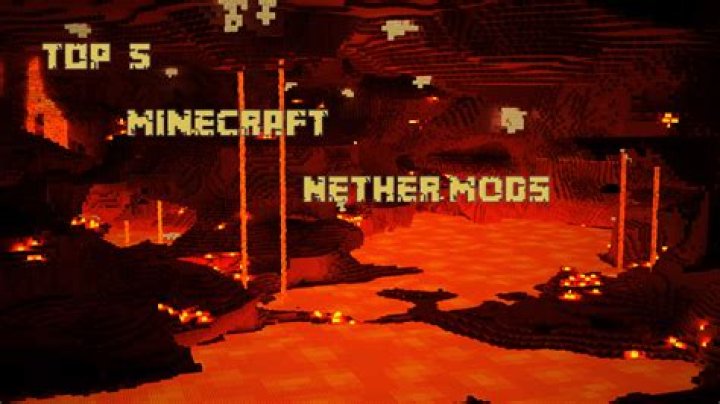 Top 5 Minecraft Mods To Improve the Nether