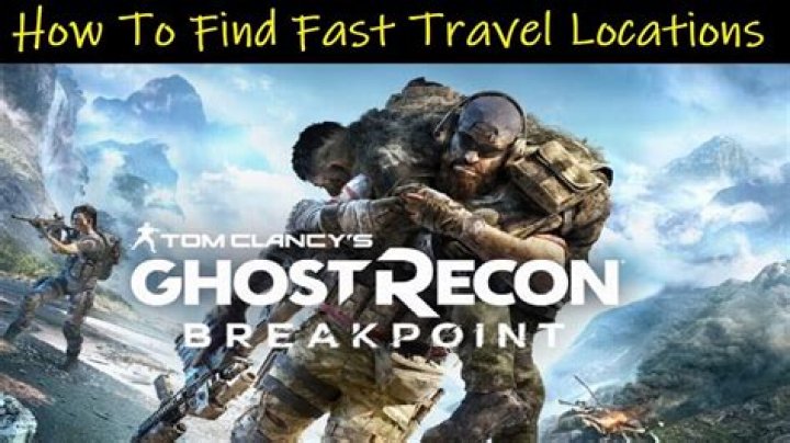 How To Unlock Fast Travel In Ghost Recon Breakpoint