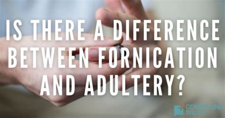 What's the difference between adultery and fornication?