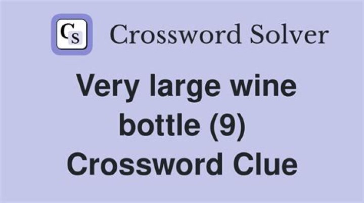 Wine bottle abbr. crossword clue answer