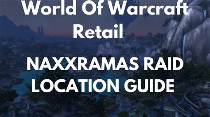 World of Warcraft: Naxxramas Raid Guide