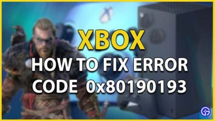 How To Fix Error Code 0x80190193 On Xbox?